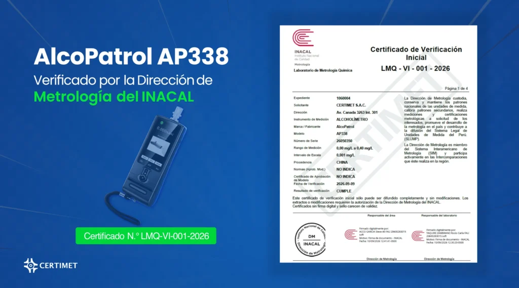 Certificado de verificaci&oacute;n inicial INACAL para el alcohol&iacute;metro AlcoPatrol AP338 emitido por la Direcci&oacute;n de Metrolog&iacute;a.
